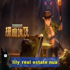 lily real estate nua